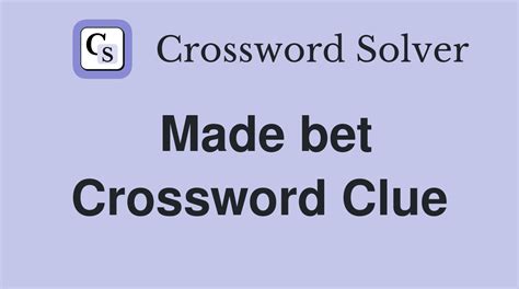 bet crossword clue|More.